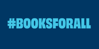 Dark blue rectangle with bold, light blue text that reads: #BooksForAll. 