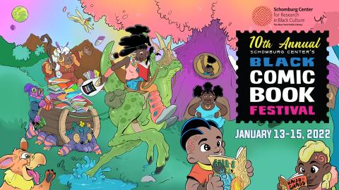 Black Comic Book Festival 2022 illustration. A young girl is riding a dinosaur and holding a tote back with the Black Comic Book Festival logo. Two children are reading comic books. In the background, a young girl is waving from inside a purple tree. There is an elderly woman standing on top of a large tortoise with a pile of books. The words 10th annual Schomburg Center’s Black Comic Book Festival, January 13-15, 2022 is along the upper and middle left side. 